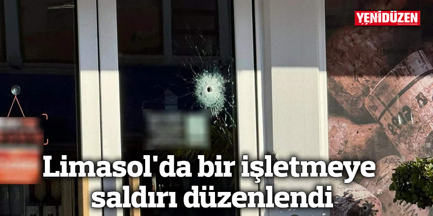 Limasol'da bir işletmeye saldırı düzenlendi