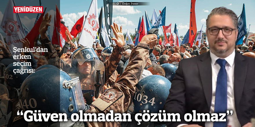 “Güven olmadan çözüm olmaz”