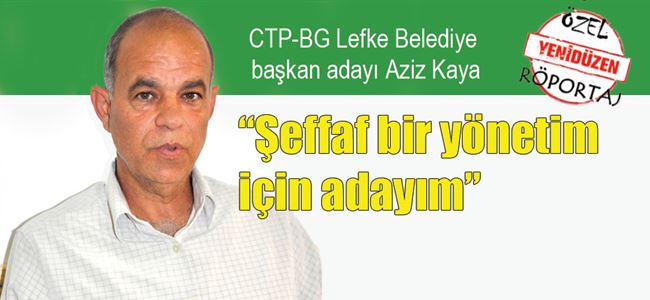 LEFKE YEREL SEÇİME DOĞRU