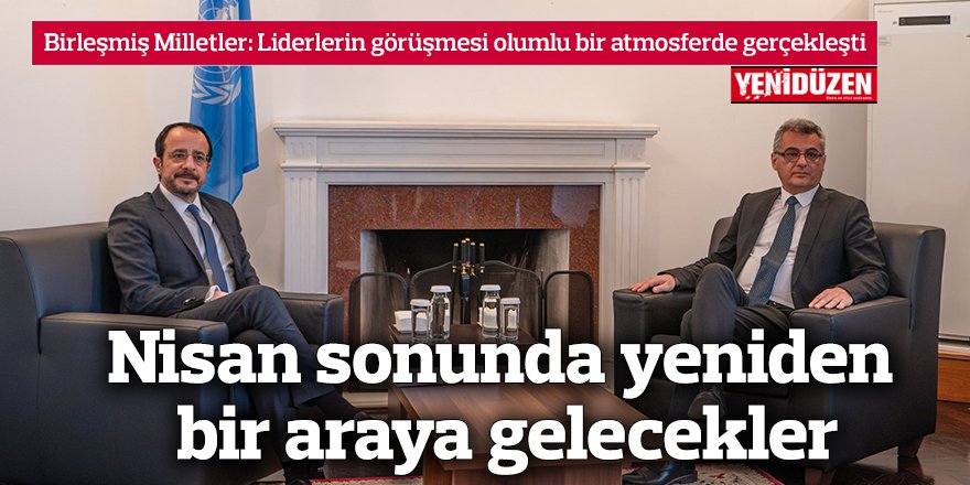 Birleşmiş Milletler: Liderlerin görüşmesi olumlu bir atmosferde gerçekleşti