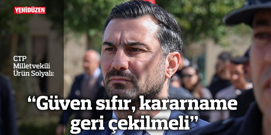 “Güven sıfır, kararname geri çekilmeli”