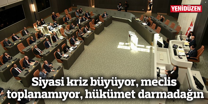 Siyasi kriz büyüyor, meclis toplanamıyor, hükümet darmadağın