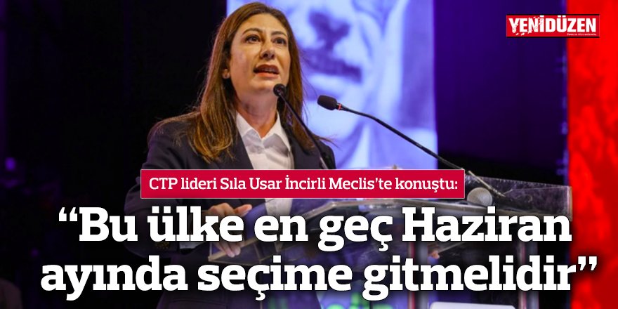 “Bu ülke en geç Haziran ayında seçime gitmelidir”