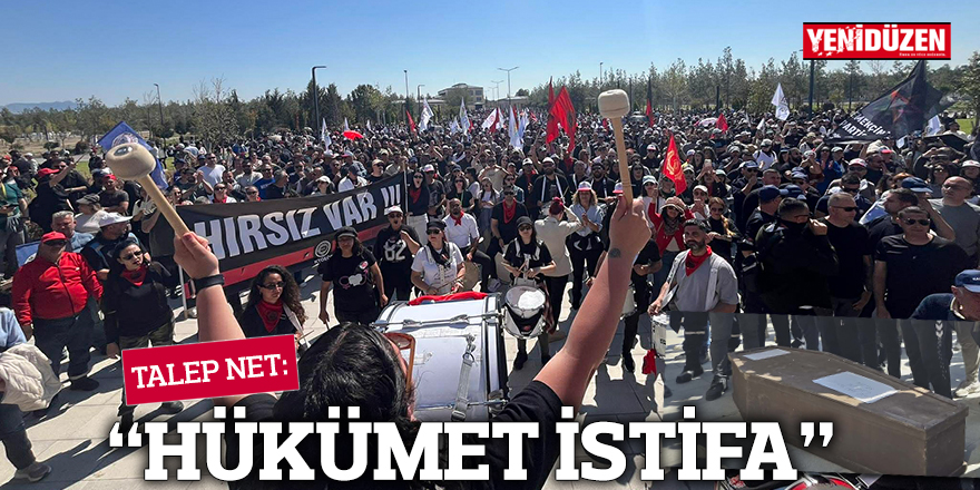 TALEP NET: HÜKÜMET İSTİFA