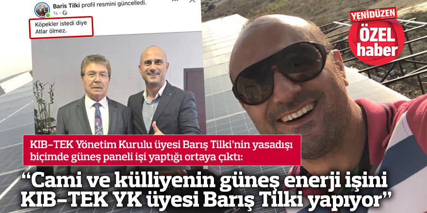 “Cami ve külliyenin güneş enerji işini KIB-TEK YK üyesi Barış Tilki yapıyor”