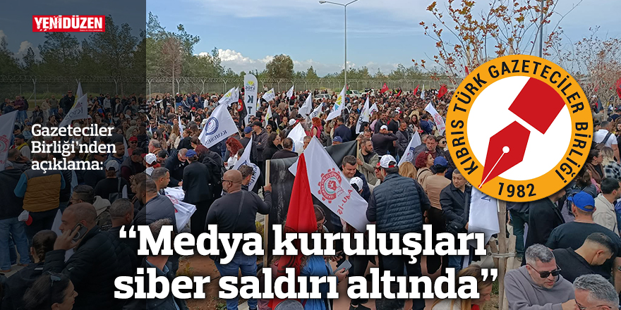 “Medya kuruluşları siber saldırı altında”