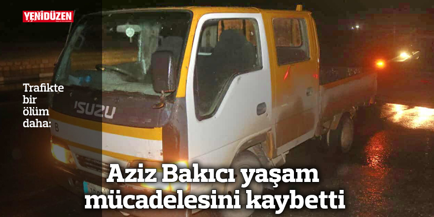 Trafikte bir ölüm daha!