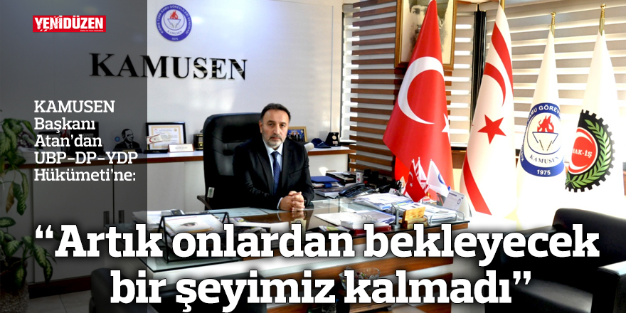 “Artık onlardan bekleyecek bir şeyimiz kalmadı”