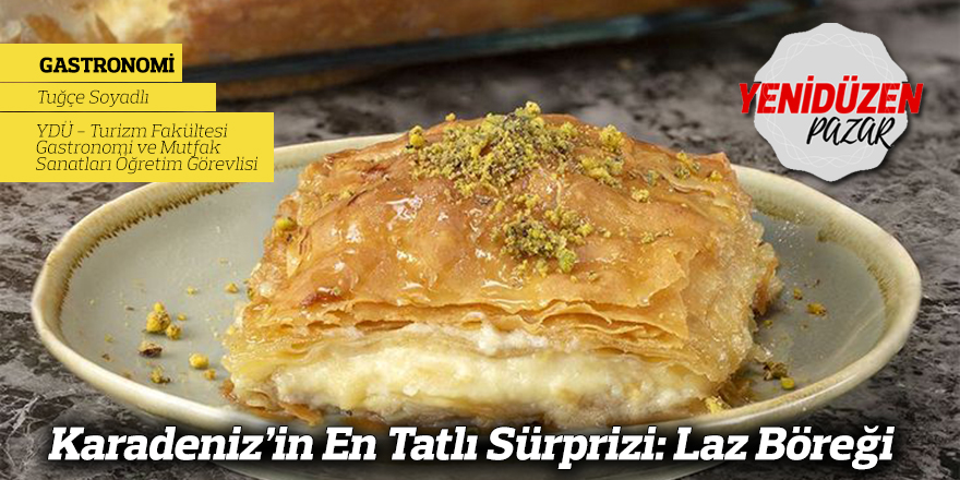 Karadeniz’in En Tatlı Sürprizi: Laz Böreği
