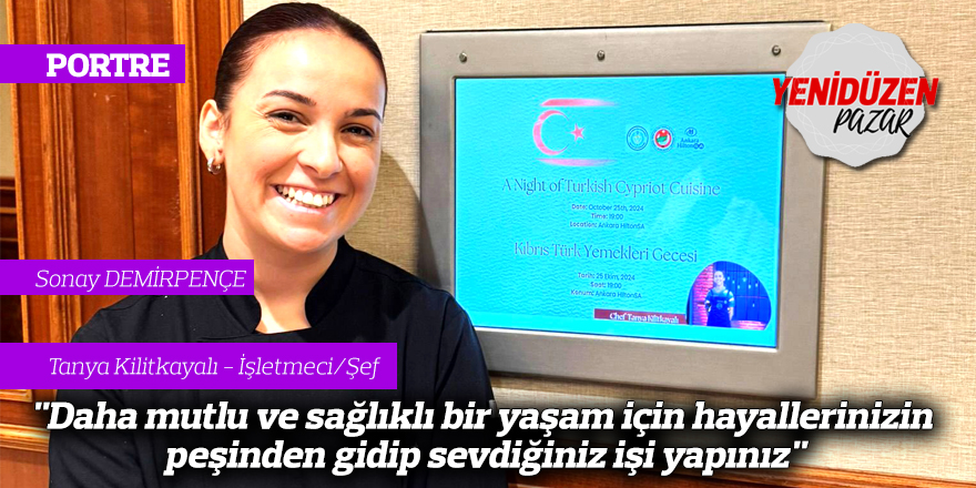 "Daha mutlu ve sağlıklı bir yaşam için hayallerinizin peşinden gidip sevdiğiniz işi yapınız"