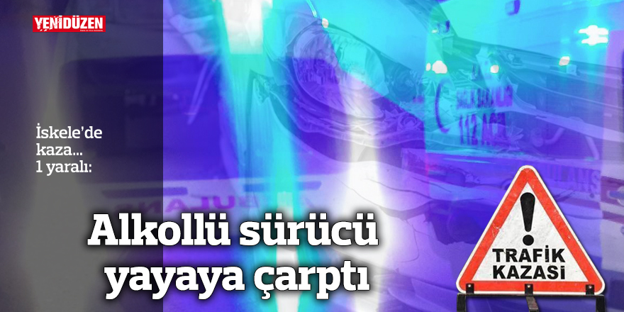 İskele’de kaza… 1 yaralı
