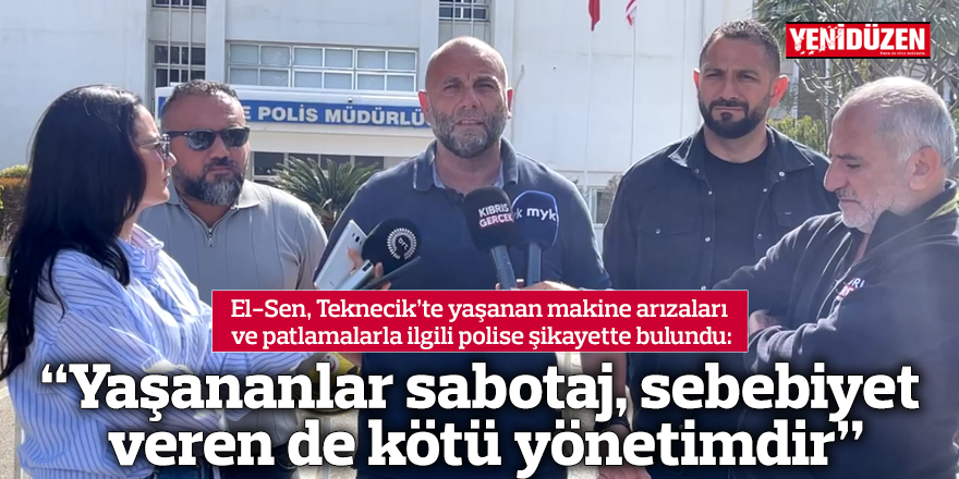 “Yaşananlar sabotaj, sebebiyet veren de kötü yönetimdir”