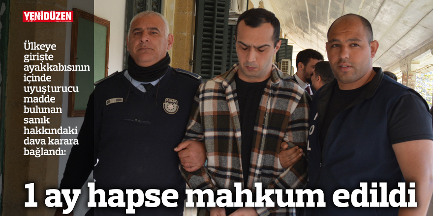 1 ay hapse mahkum edildi