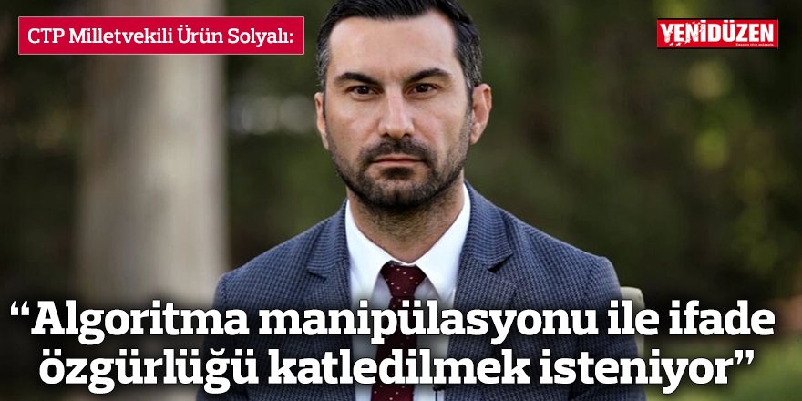 “Algoritma manipülasyonu ile ifade özgürlüğü katledilmek isteniyor”