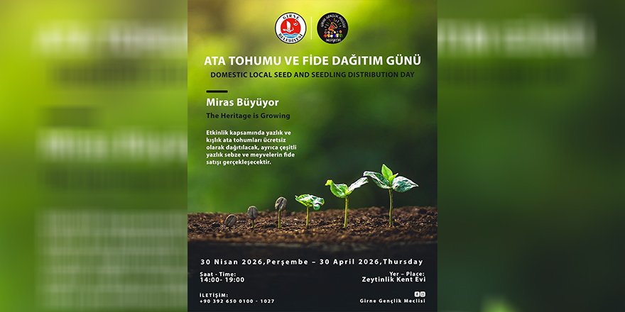 Girne’de “Ata Tohumu ve Fide Dağıtım Günü” düzenleniyor