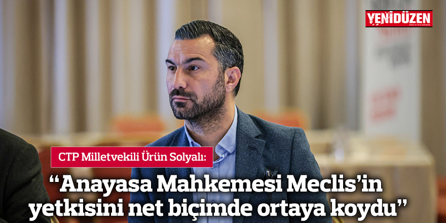 “Anayasa Mahkemesi Meclis’in yetkisini net biçimde ortaya koydu”