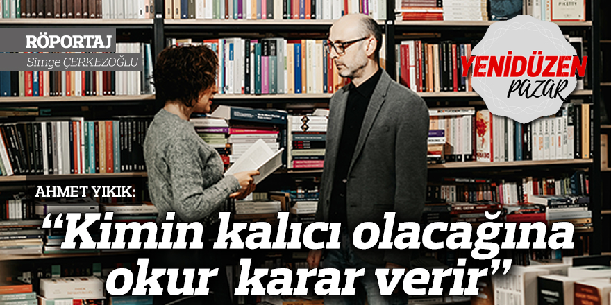 “Kimin kalıcı olacağına okur  karar verir”