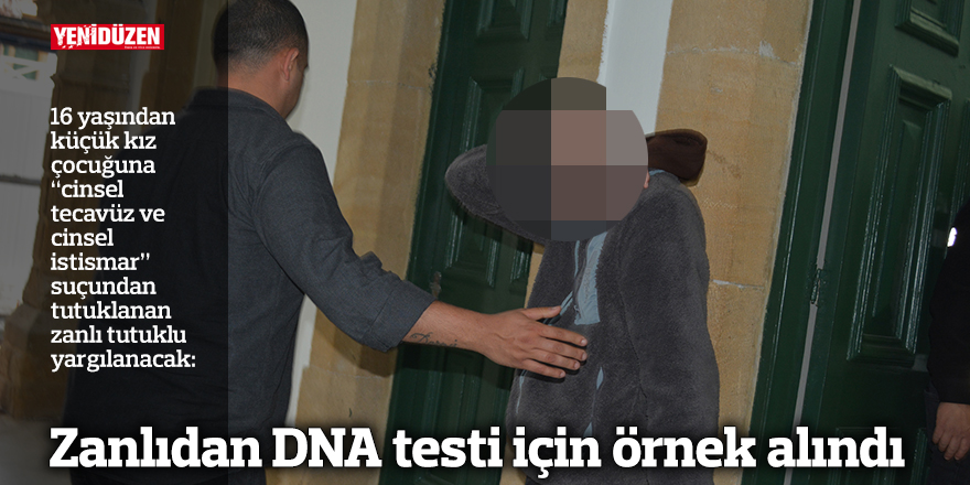 Zanlıdan DNA testi için örnek alındı