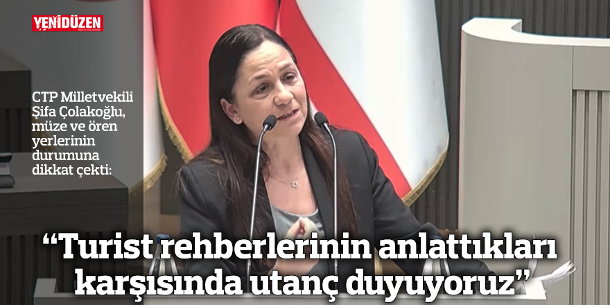 “Turist rehberlerinin anlattıkları karşısında utanç duyuyoruz”