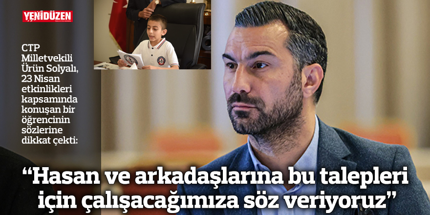 “Hasan ve arkadaşlarına bu talepleri için çalışacağımıza söz veriyoruz”