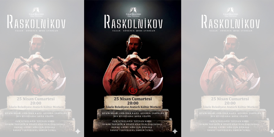 “Raskolnikov” İskele’de tiyatroseverlerle buluşuyor