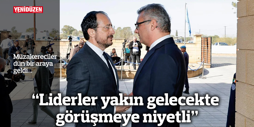 “Liderler yakın gelecekte görüşmeye niyetli”