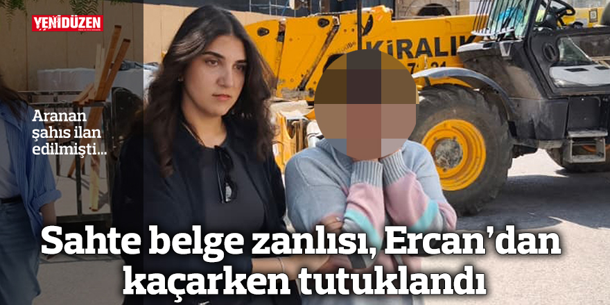 Sahte belge zanlısı, Ercan’dan kaçarken tutuklandı