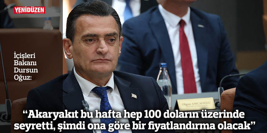 “Akaryakıt bu hafta hep 100 doların üzerinde seyretti, şimdi ona göre bir fiyatlandırma olacak”