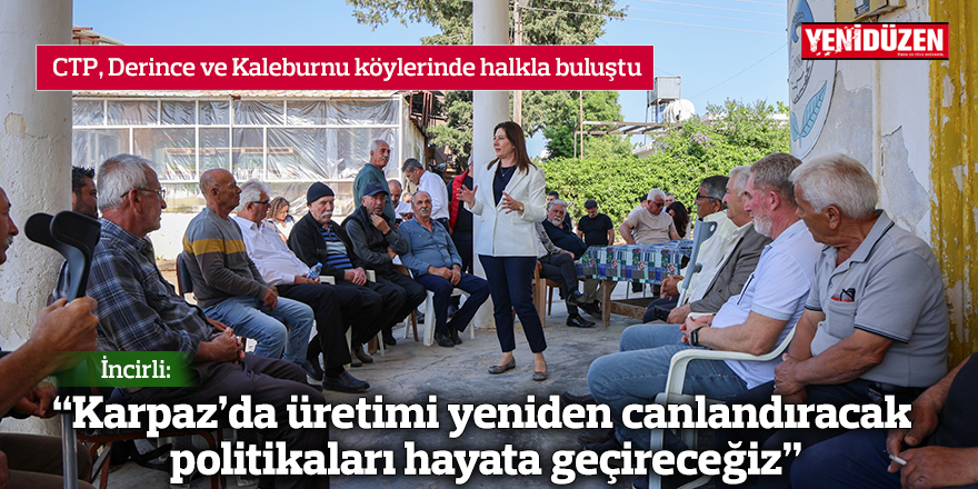 İncirli: Karpaz’da üretimi yeniden canlandıracak politikaları hayata geçireceğiz