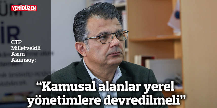 “Kamusal alanlar yerel yönetimlere devredilmeli”