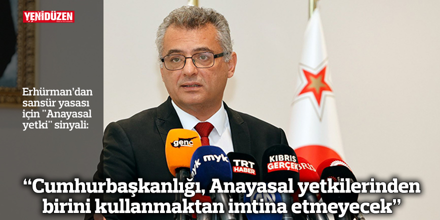 “Cumhurbaşkanlığı, Anayasal yetkilerinden birini kullanmaktan imtina etmeyecek”