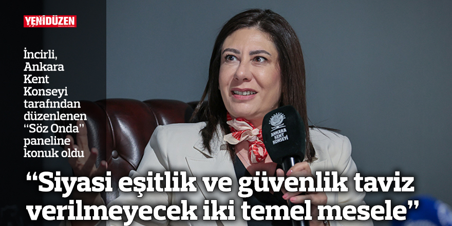 “Siyasi eşitlik ve güvenlik taviz verilmeyecek iki temel mesele”