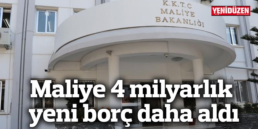 Maliye 4 milyarlık yeni borç daha aldı