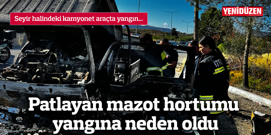 Seyir halindeki kamyonet araçta yangın...