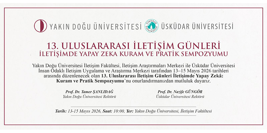 "Uluslararası İletişim Günleri İletişimde Yapay Zekâ: Kuram ve Pratik Sempozyumu”, 13-15 Mayıs'ta