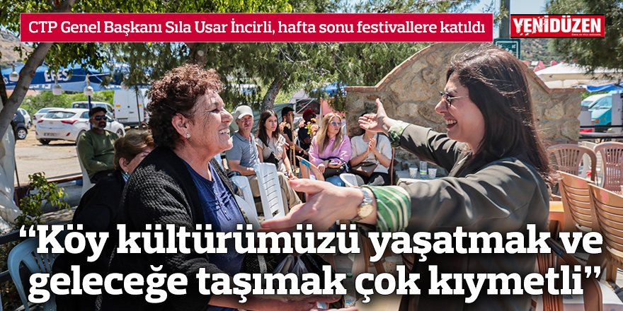 “Köy kültürümüzü yaşatmak ve geleceğe taşımak çok kıymetli”