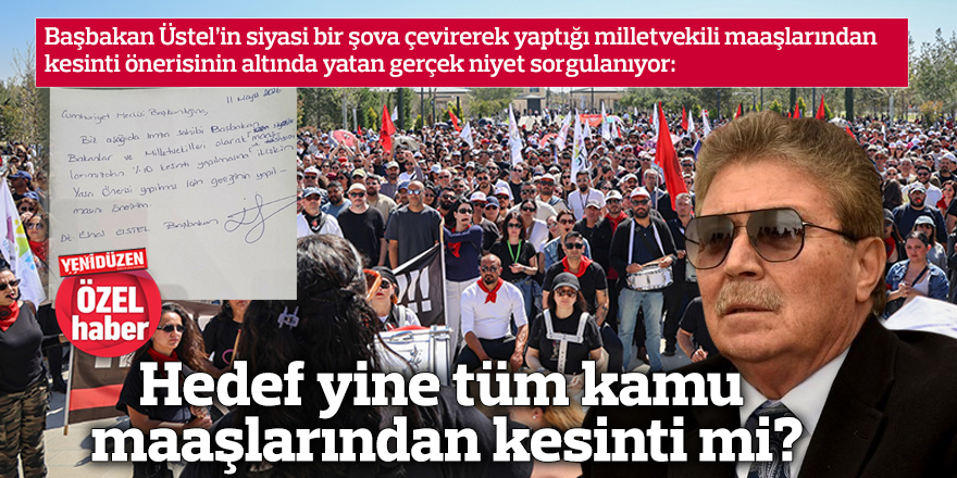 Hedef yine tüm kamu maaşlarından kesinti mi?