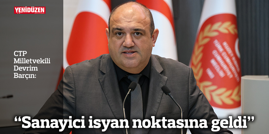 “Sanayici isyan noktasına geldi”