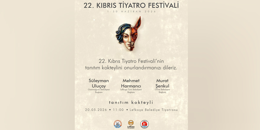 22. Kıbrıs Tiyatro Festivali’nin tanıtım kokteyli gerçekleşiyor