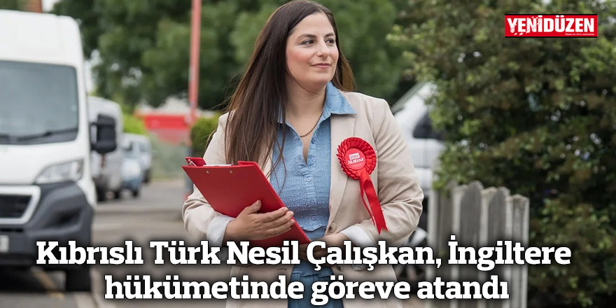 Kıbrıslı Türk Nesil Çalışkan, İngiltere hükümetinde göreve atandı