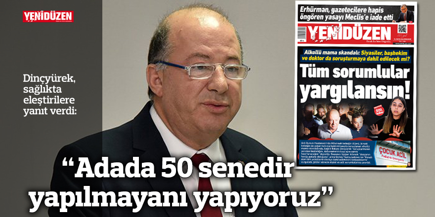 “Adada 50 senedir yapılmayanı yapıyoruz”