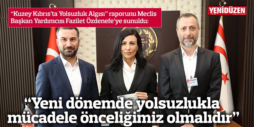 “Yeni dönemde yolsuzlukla  mücadele önceliğimiz olmalıdır”