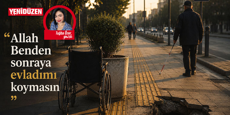 “ALLAH BENDEN SONRAYA EVLAMI KOYMASIN”