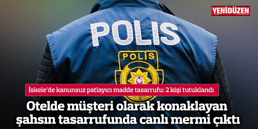 Otelde müşteri olarak konaklayan şahsın tasarrufunda canlı mermi çıktı