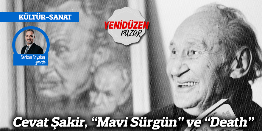 Cevat Şakir, “Mavi Sürgün” ve “Death”