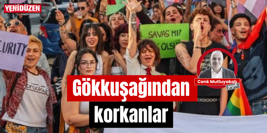 Gökkuşağından korkanlar