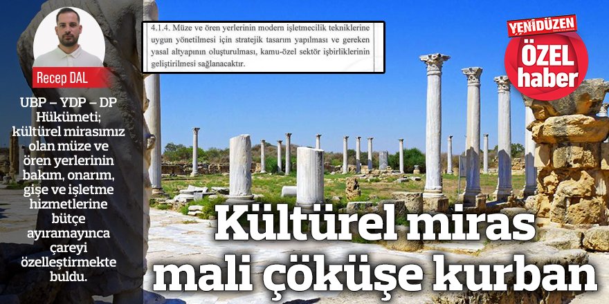 Kültürel miras mali çöküşe kurban