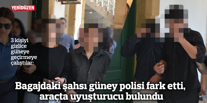 Bagajdaki şahsı güney polisi fark etti, araçta uyuşturucu bulundu