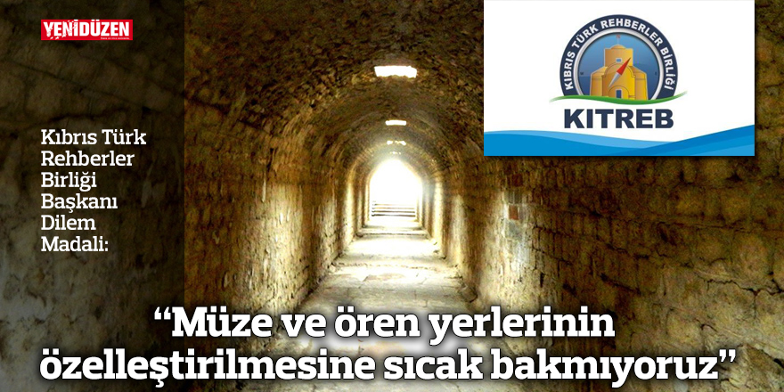 “Müze ve ören yerlerinin özelleştirilmesine sıcak bakmıyoruz”