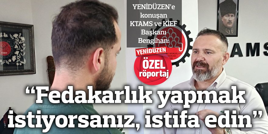 “Fedakarlık yapmak istiyorsanız, istifa edin”